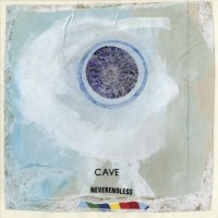 Cave - Neverendless